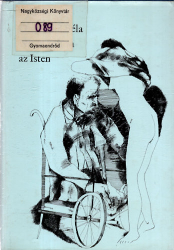 Osztojkán Béla - Nincs itthon az Isten