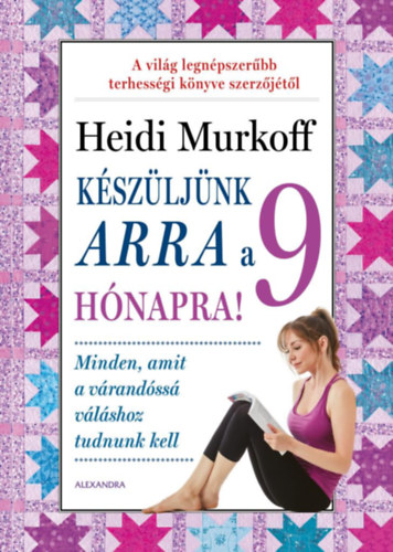 Heidi Murkoff - Kszljnk arra a 9 hnapra!