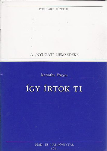 Karinthy Frigyes - gy rtok ti (Populart fzetek)