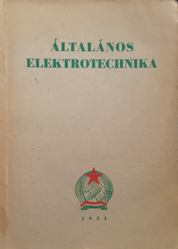 Uray Vilmos - Általános elektrotechnika