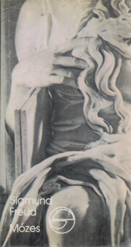 Sigmund Freud - Mózes - Michelangelo Mózese