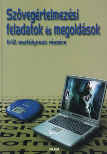 Sztany Emese - Szvegrtelmezsi feladatok s megoldsok - 11-12. osztlyosok rszre