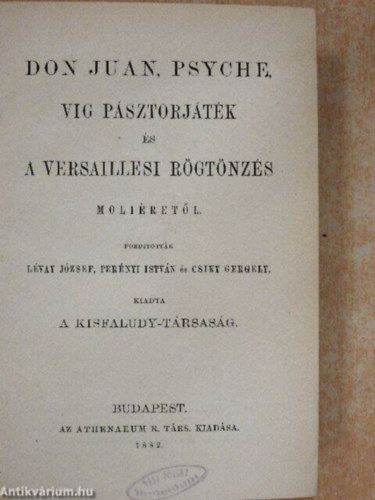 Moliére - Moliére vígjátékai X. (Don Juan, Psyche, Vig pásztorjáték, A versaillesi rögtönzés)