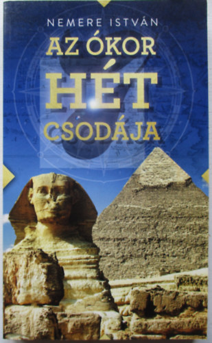 Nemere Istv�n - Az �kor h�t csod�ja