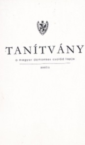 Tanítvány - a magyar domonkos család lapja - 2007/1 - 2008/1 -2008/2