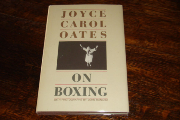 Joyce Carol Oates - On Boxing - With Photographs by John Ranard