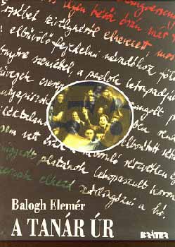 Balogh Elemr - A tanr r