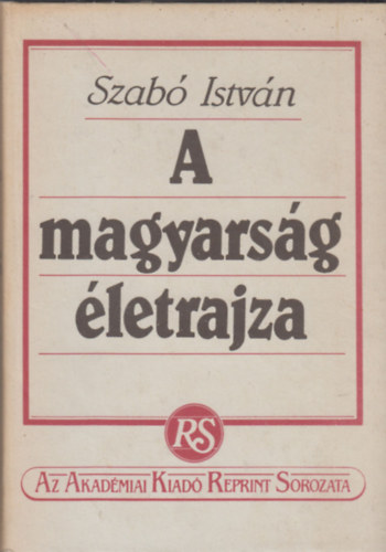 Szab� Istv�n - A magyars�g �letrajza