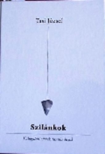 Tasi Jzsef - Szilnkok