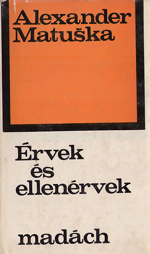 Alexander Matuska - �rvek �s ellen�rvek