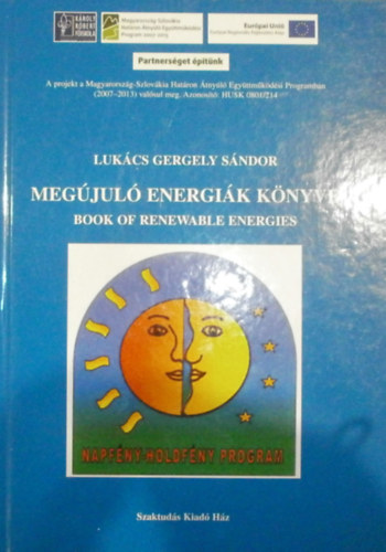 Lukács Gergely Sándor - Megújuló energiák könyve