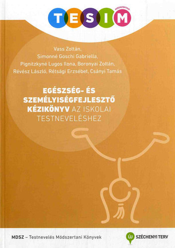 Vass Zoltn - Egszsg- s szemlyisgfejleszt kziknyv az iskolai testnevelshez