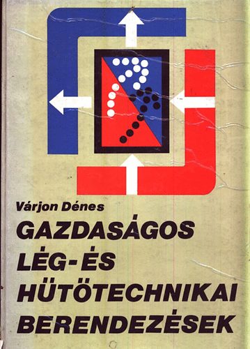 V�rjon D�nes - Gazdas�gos l�g-�s h�t�technikai berendez�sek