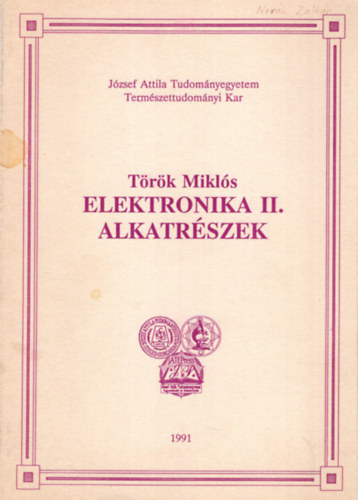 T�r�k Mikl�s - Elektronika II. alkatr�szek