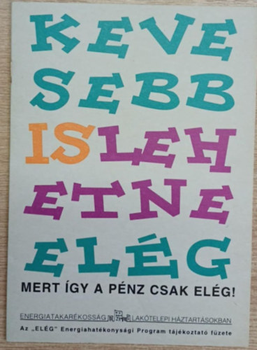 Turda Elek, Lontay Zolt�n - Kevesebb is lehetne el�g - (Mert �gy a p�nz csak el�g!)