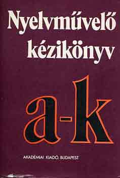 Grétsy L.-Kovalovszky M. - Nyelvművelő kézikönyv A-K
