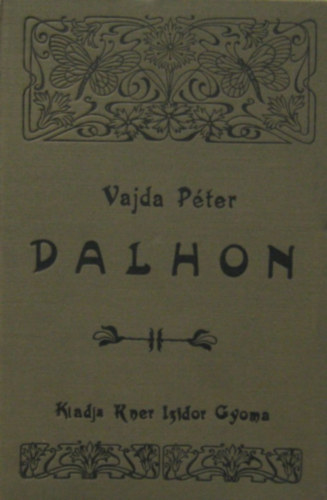 Vajda P�ter - Dalhon / Szemelv�nyek /