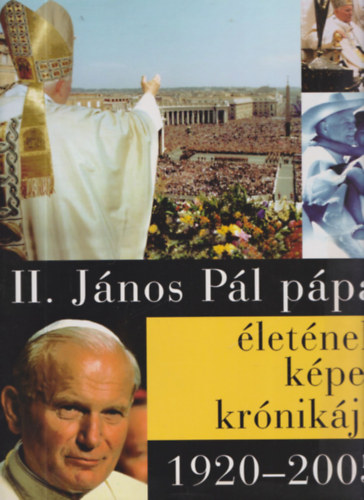 II. Jnos Pl ppa letnek kpes krnikja 1920-2005