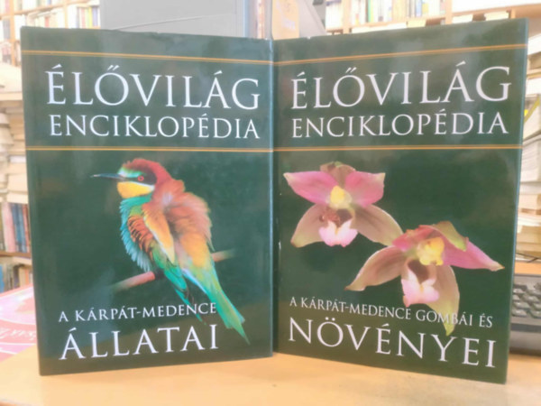 Ujhelyi P�ter ( szerk.) - 2 db �l�vil�g enciklop�dia: A K�rp�t-medence �llatai + A K�rp�t-medence n�v�nyei