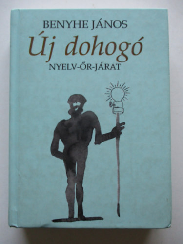 Benyhe Jnos - j dohog - Nyelv-r-jrat