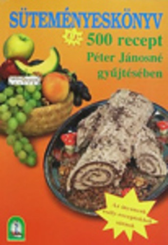 Péter Jánosné - Süteményeskönyv 1