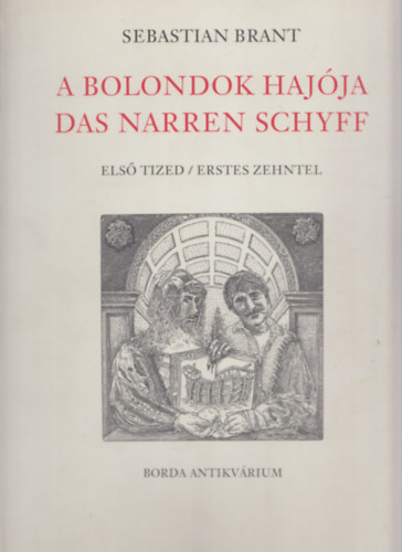 Sebastian Brant - A bolondok haj�ja - Els� tized