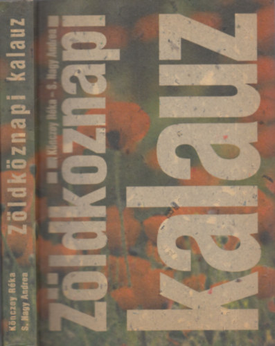 Knczey Rka, S. Nagy Andrea - Zldkznapi kalauz (3., tdolgozott kiads)