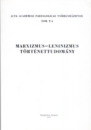 H�rsfalvi P�ter (szerk.) - Marxizmus-Leninizmus t�rt�nettudom�ny