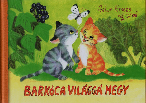 Farkas Gyngyi; Gbor Emese - Barkca vilgg megy
