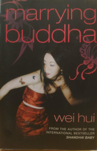 Wei Hui - Marrying Buddha