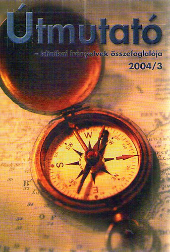 tmutat - a klinikai irnyelvek sszefoglalja 2004/3