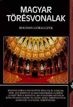 Bogdan Góralczyk - Magyar törésvonalak
