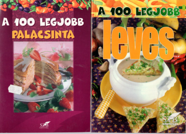 Lurz Gerda, Tor Elza ( szerk.) - 4 db A 100 legjobb szakcssorozatbl ( egytt ) 1. A 100 a legjobb  rizses tel, 2. A 100 legjobb gymlcss finomsg, 3. A 100 legjobb leves, 4. A 100 legjobb palacsinta