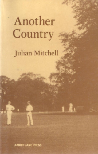 Julian Mitchell - Another Country