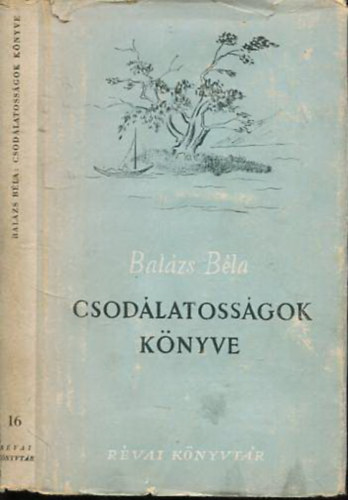 Balzs Bla - Csodlatossgok knyve