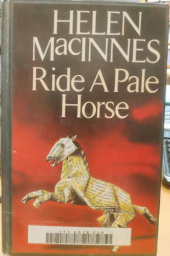 Helen MacInnes - Ride a Pale Horse