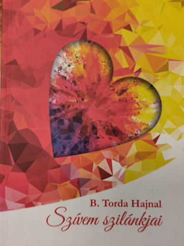B. Torda Hajnal - Sz�vem szil�nkjai
