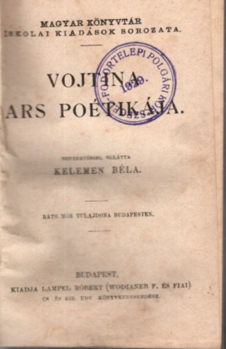 Kelemen Bla, Ferenczi Zoltn (bev.), Dr. Turchnyi Tihamr (ford.) - 4 m ( egybektve ) Vojtina ars potikja + Zrinyi Mikls Grf + Roger Mester + Gyulai Pl vlogatott kltemnyei ( Magyar Knyvtr Iskolai Kiadsok  sorozata )