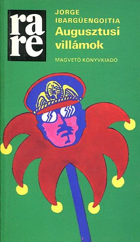 Jorge Ibargüengoitia - Augusztusi villámok