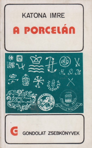 KATONA IMRE - A porceln (gondolat zsebknyvek)