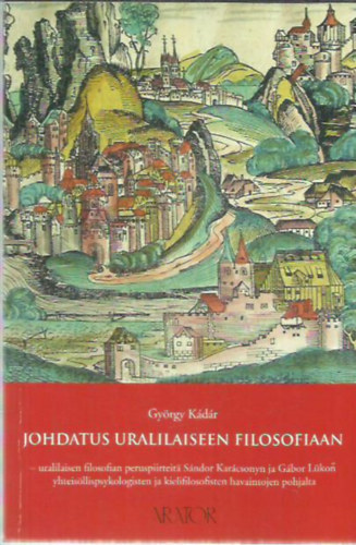 Kdr Gyrgy - Johdatus uralilaiseen filosofiaan (Bevezets az urli filozfiba finn nyelven)
