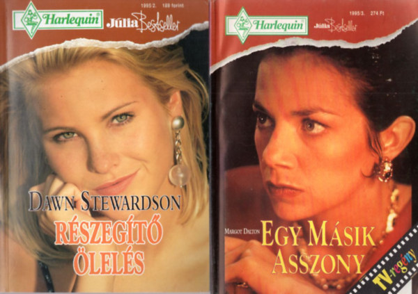 Dawn Stewardson, Margot Dalton - 2 db Jlia Bestseller: Egy msik asszony  1995/3. + Rszegt lels 1995/2.