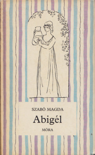 Szabó Magda - Abigél