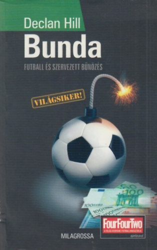 Declan Hill - Bunda - Futball s szervezett bnzs