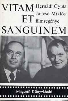 Herndi Gyula-Jancs Mikls - Vitam et sanguinem