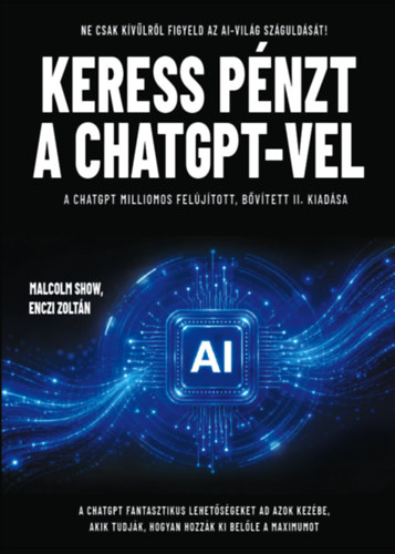 Enczi Zolt�n, Malcolm Show - Keress p�nzt a ChatGPT-vel