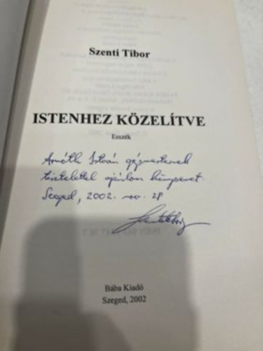Szenti Tibor - Istenhez közelítve - esszék
