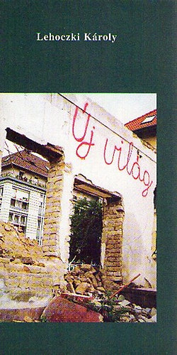 Lehoczki K�roly - �j vil�g