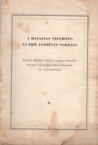 A hazafias npfront: j er, lendlet forrsa