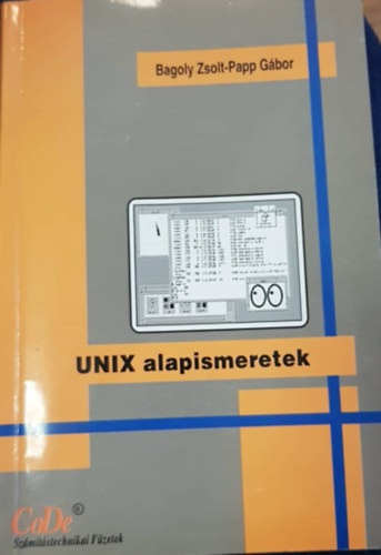 Bagoly Zsolt, Papp Gbor - UNIX alapismeretek